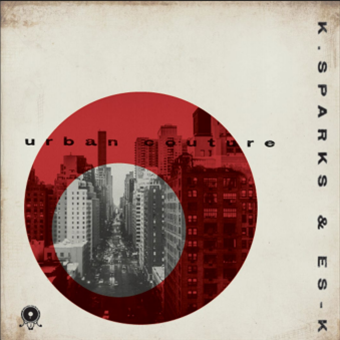 K. SPARKS & ES-K - Urban Couture - Millennium Jazz music K. SPARKS & ES-K - Urban Couture - Millennium Jazz music