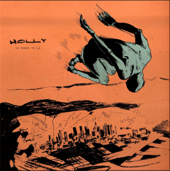 HOLLY - 15 Hours To LA - Alpha Pup Records