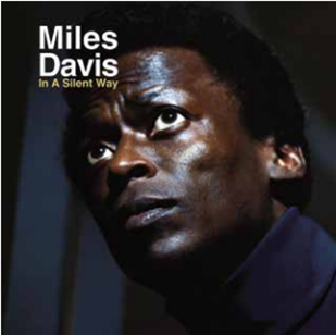 MILES DAVIS - IN A SILENT WAY - 8th Records 