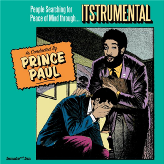 PRINCE PAUL - Itstrumental (2 X LP) - Female Fun Records PRINCE PAUL - Itstrumental (2 X LP) - Female Fun Records
