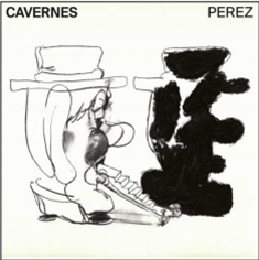 PEREZ - Cavernes (2 x LP) - Etoile Distante