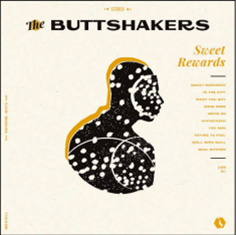 The Buttshakers - Sweet Rewards LP - Underdogs Records 