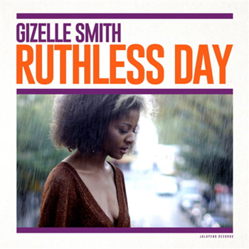 Gizelle Smith - Ruthless Day - Jalapeno Records