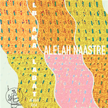 LB aka LABAT - ALELAH NAASTRE - Alélah Records