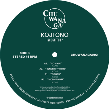 KOJI ONO - INCOGNITO EP - Chuwanaga