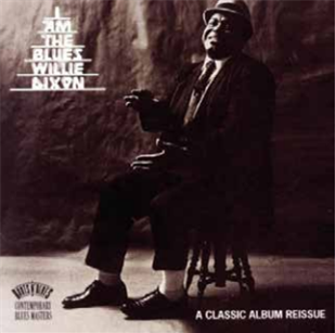 WILLIE DIXON - I AM THE BLUES - 8th Records 
