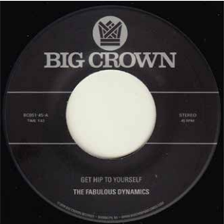 THE FABULOUS DYNAMICS 7 - BIG CROWN RECORDS