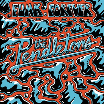 The Pendletons - Funk Forever - Bastard Jazz Recordings
