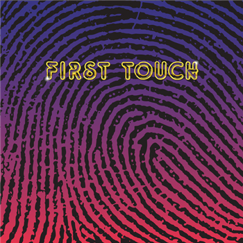 First Touch LP - 2x12" - STAR CREATURE RECORDS