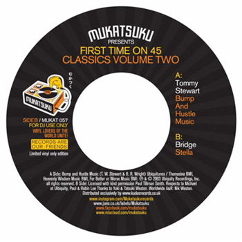 Tommy Stewart & Bridge - 
Mukatsuku Presents First Time On A 45 Classics Volume Two 7 - Mukatsuku