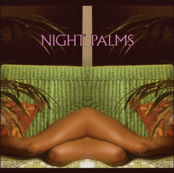 Night Palms - Va - Hobo Camp