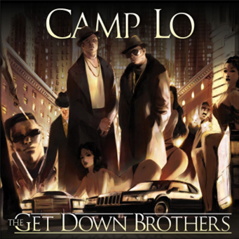 CAMP LO - The Get Down Brothers + On
The Way Uptown (2 X LP) - Vodka & Milk