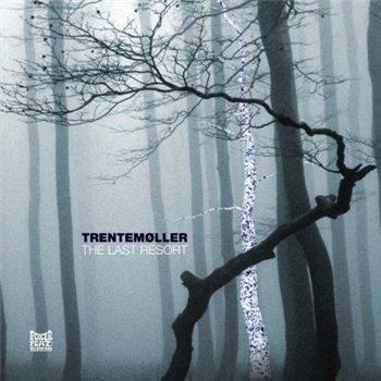 Trentemoller - The Last Resort - Poker Flat