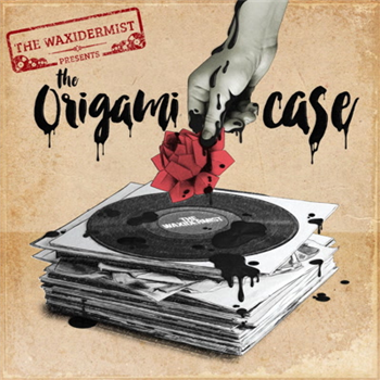 The Waxidermist - The Origami Case - Sound Sculpture Records The Waxidermist - The Origami Case - Sound Sculpture Records