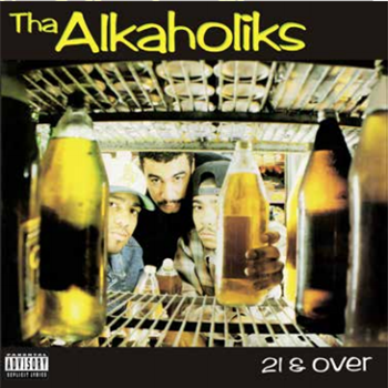 THA  ALKAHOLIKS - 21 & OVER - Get On Down