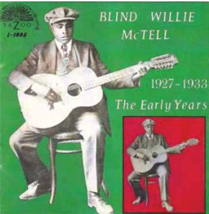 BLIND WILLIE MCTELL - THE EARLY YEARS (1927-1933) - Yazoo Records
