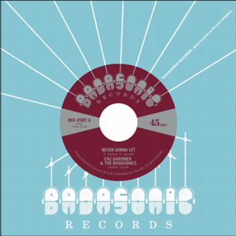 Caz Gardiner & The Badasonics - Badasonic Records