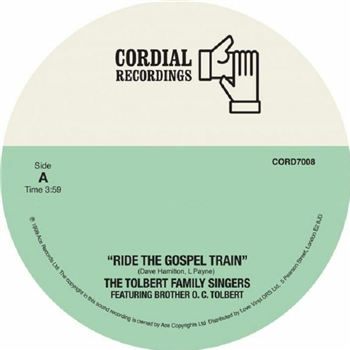 The Tolbert Family Singers - Ride The Gospel Train - Cordial Recordings The Tolbert Family Singers - Ride The Gospel Train - Cordial Recordings