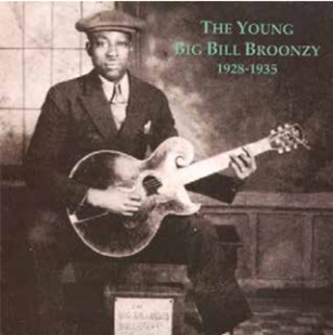 Big Bill Broonzy - The Young Bill Broonzy (1928-1935) - Yazoo Records Big Bill Broonzy - The Young Bill Broonzy (1928-1935) - Yazoo Records