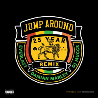 Everlast / Damian Marley / DJ Muggs - Jump Around 25 Year Remix - Soul Assassins