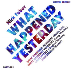 Nick Faber - What Happened Yesterday - Fabyl