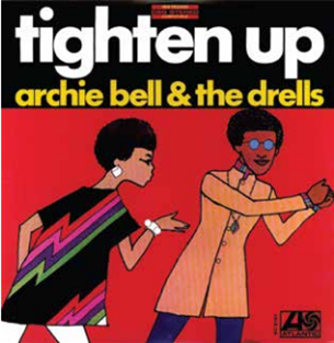 ARCHIE BELL & THE DRELLS - TIGHTEN UP
 - 8th Records 