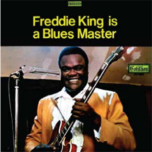 FREDDIE KING - FREDDIE KING IS A BLUES MASTER - 8th Records 