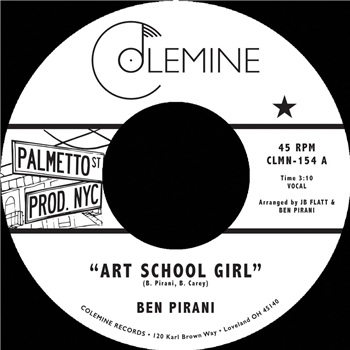 Ben Pirani - Art School Girl - Colemine Records