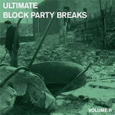 Various Artists - Ultimate Block Party Breaks Vol. 6 - All Access