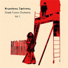 KYRIAKOS SFETSAS - GREEK FUSION ORCHESTRA VOL.1 - TERANGA BEAT