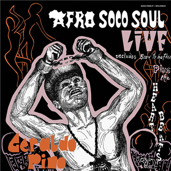 Geraldo Pino & The Heartbeats - Afro Soco Soul Live - Oom Dooby Dochas Geraldo Pino & The Heartbeats - Afro Soco Soul Live - Oom Dooby Dochas