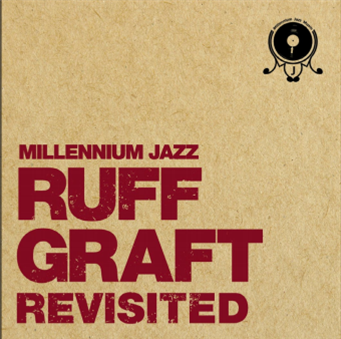 The MJM Artists - Ruff Graft Revisited - Millennium Jazz music The MJM Artists - Ruff Graft Revisited - Millennium Jazz music