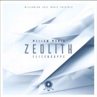 Flitz&Suppe - Mellow Mania #1 - Zeolith - Millennium Jazz music