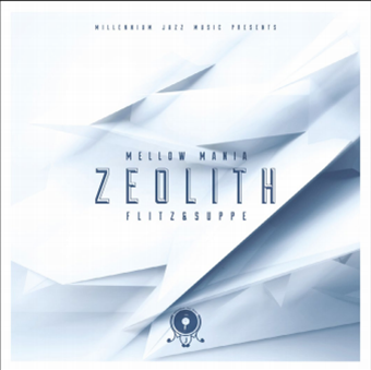 Flitz&Suppe - Mellow Mania #1 - Zeolith - Millennium Jazz music Flitz&Suppe - Mellow Mania #1 - Zeolith - Millennium Jazz music