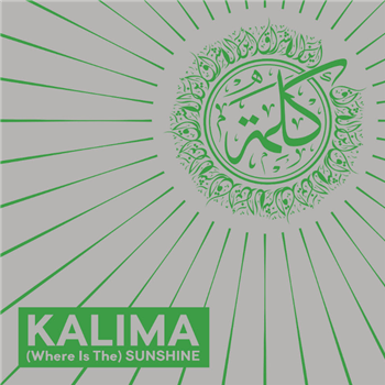 KALIMA - (WHERE) IS THE SUNSHINE - Chuwanaga
