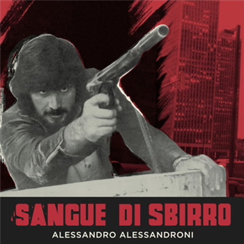 Alessandro Alessandroni - Sangue di sbirro - Four Flies Records