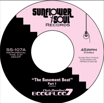 Chris Hazeltons Boogaloo 7 - The Basement Beat Parts 1 & 2 - Sunflower Soul Records