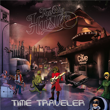 THE BIG HUSTLE - TIME TRAVELLER - Betinos Records