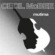 Cecil McBee - Mutima - CONTEMPORARY JAZZ