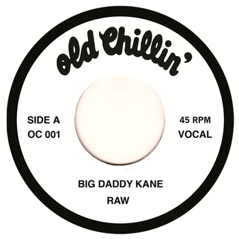 BIG DADDY KANE 7 - OLD CHILLIN RECORDS