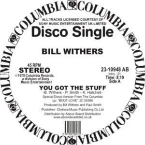 BILL WITHERS - YOU GOT THE STUFF - Columbia