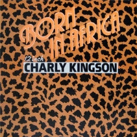 CHARLY KINGSON - BORN IN AFRICA - HIGH FASHION / FLEET RECORDS CHARLY KINGSON - BORN IN AFRICA - HIGH FASHION / FLEET RECORDS