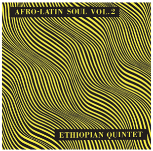 Mulatu Astatke - Afro Latin Soul Vols 2 - STRUT