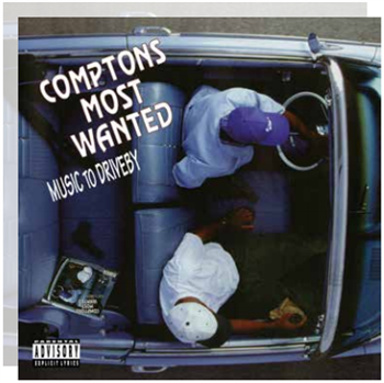 COMPTON’S MOST WANTED - MUSIC TO DRIVEBY - Get On Down