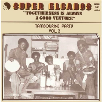 SUPER ELCADOS - TOGETHERNESS IS ALWAYS A GOOD VENTURE (TAMBOURINE PARTY V2) - Mr Bongo