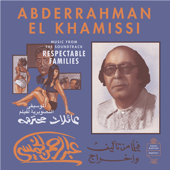 ABDERRAHMAN EL KHAMISSI - MUSIC FROM THE SOUNDTRACK RESPECTABLE FAMILIES” - RADIO MARTIKO