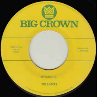 THE SHACKS 7 - BIG CROWN RECORDS