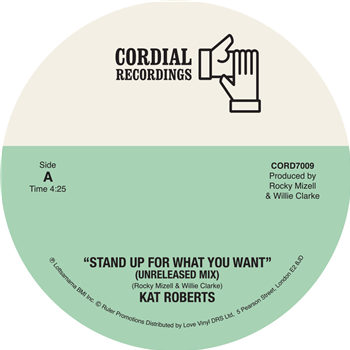 Kat Roberts - Stand Up For What You Want 7 - Cordial Recordings