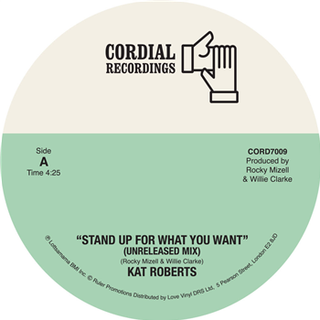 Kat Roberts - Stand Up For What You Want 7 - Cordial Recordings Kat Roberts - Stand Up For What You Want 7 - Cordial Recordings