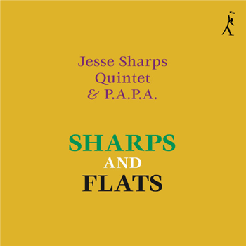 Jesse Sharps Quintet & P.A.P.A. - Sharps And Flats - Outernational Jesse Sharps Quintet & P.A.P.A. - Sharps And Flats - Outernational